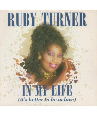 In My Life (It's Better To Be In Love) [Ruby Turner] - Vinyl 7", 45 RPM, Single