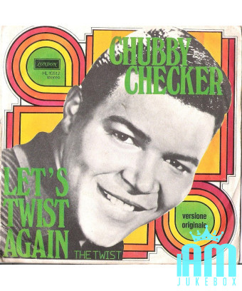 Let's Twist Again The Twist [Chubby Checker] - Vinyle 7", 45 RPM, Réédition [product.brand] 1 - Shop I'm Jukebox 
