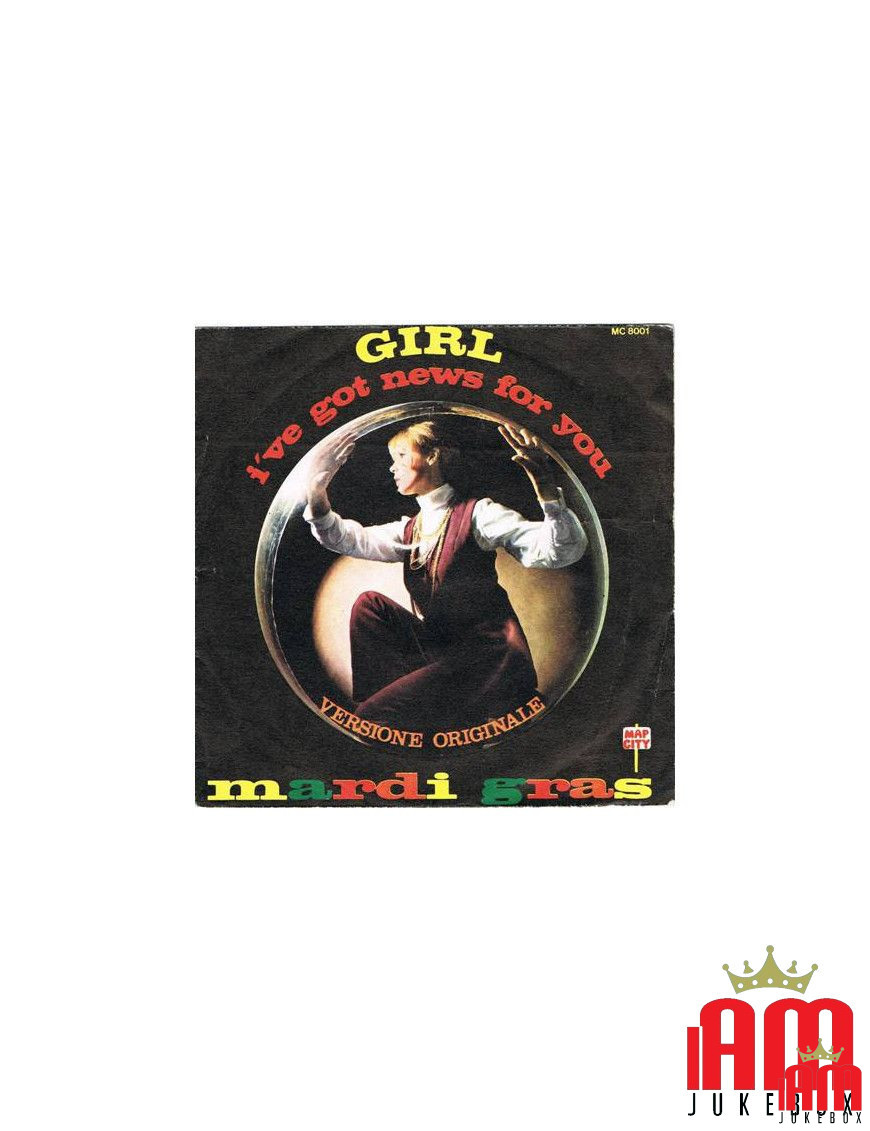 Fille, j'ai des nouvelles pour toi si je ne peux pas t'avoir [Mardi Gras] - Vinyle 7", 45 tr/min [product.brand] 1 - Shop I'm Ju