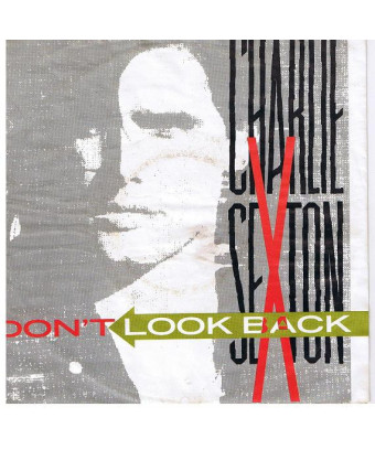 Don't Look Back [Charlie Sexton] - Vinyl 7", 45 RPM, Single
