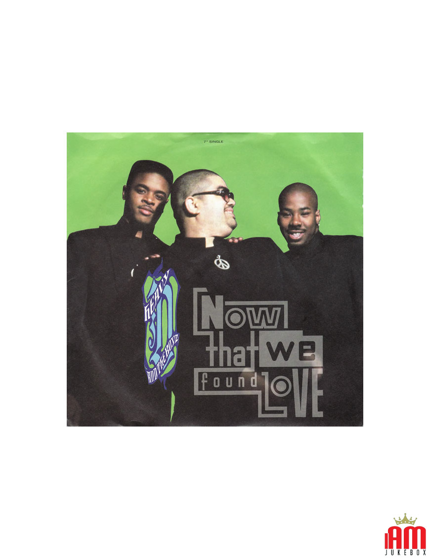 Maintenant que nous avons trouvé l'amour [Heavy D. & The Boyz] - Vinyl 7", 45 RPM, Single