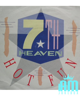 Hot Fun [7th Heaven (6)] - Vinyl 7", Single, 45 RPM