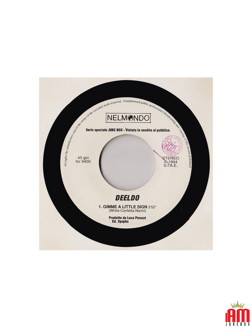 Gimme A Little Sign   Amare Il Mare [Deeldo,...] - Vinyl 7", 45 RPM, Jukebox