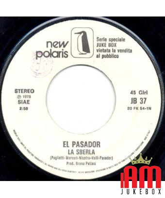 La Sberla Pensa Un Poco A Me [El Pasador,...] – Vinyl 7", 45 RPM, Jukebox [product.brand] 1 - Shop I'm Jukebox 