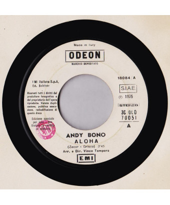 Aloha tu n'es pas heureux (tu n'es pas sincère) [Andy Bono,...] - Vinyl 7", 45 RPM, Jukebox