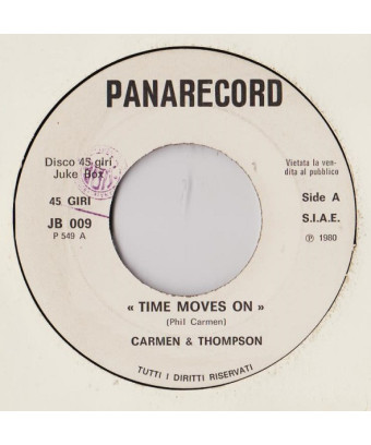 Time Moves On   Ma Ch'Aggia Fa [Carmen & Thompson,...] - Vinyl 7", 45 RPM, Jukebox