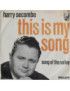 C'est ma chanson Song Of The Valley [Harry Secombe] - Vinyle 7", 45 tr/min, Mono [product.brand] 1 - Shop I'm Jukebox 