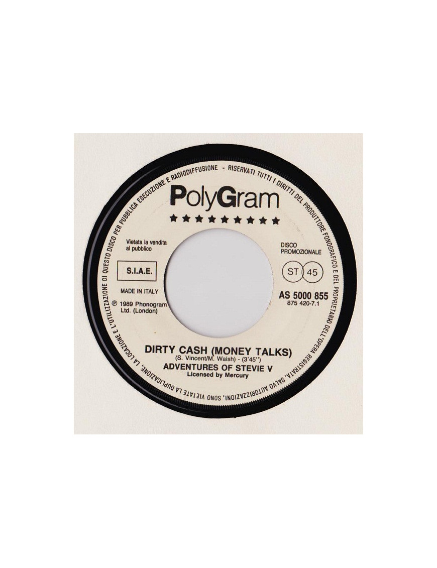 Dirty Cash (Money Talks)   Se Ti Vedesse Mamma [Adventures Of Stevie V.,...] - Vinyl 7", 45 RPM, Promo, Stereo