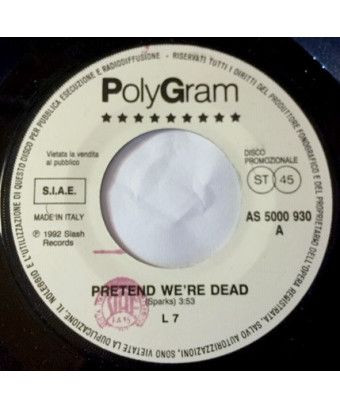 Pretend We're Dead Sing [L7,...] - Vinyle 7", 45 RPM, Promo [product.brand] 1 - Shop I'm Jukebox 