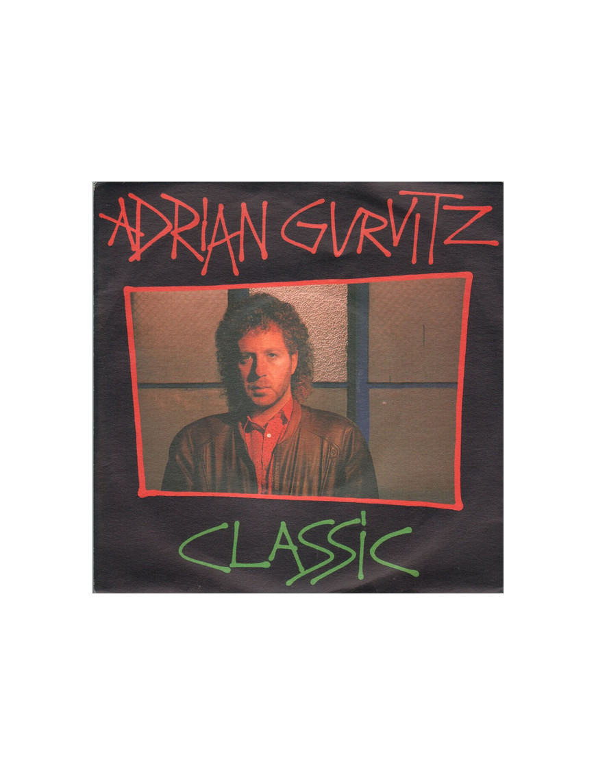 Classic [Adrian Gurvitz] - Vinyl 7", 45 RPM