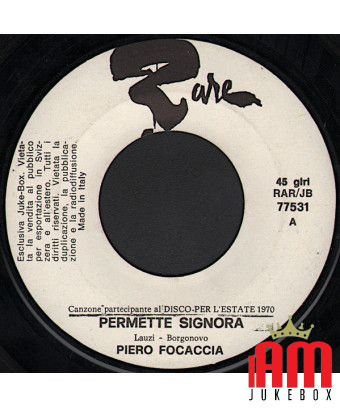 Permette Signora [Piero Focaccia] – Vinyl 7", 45 RPM, Jukebox [product.brand] 1 - Shop I'm Jukebox 