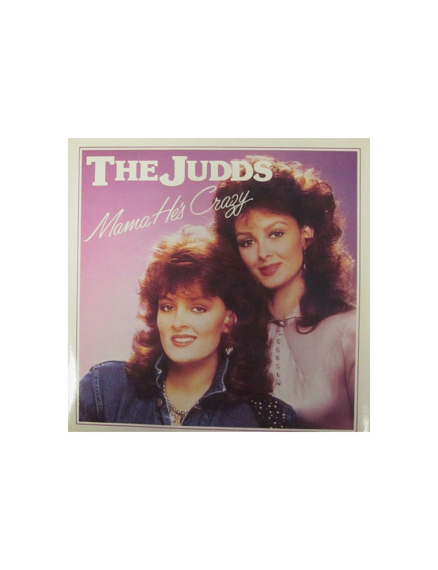 Mama He's Crazy [The Judds] – Vinyl 7", 45 RPM, Single [product.brand] 1 - Shop I'm Jukebox 