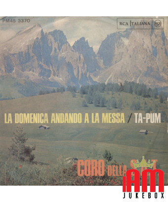 Sunday Going to Mass Ta-pum [Coro Della SAT] – Vinyl 7", 45 RPM [product.brand] 1 - Shop I'm Jukebox 