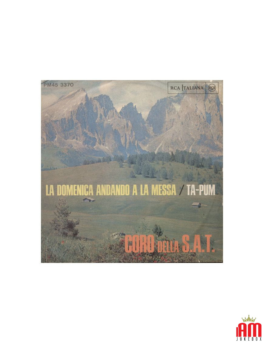 La Domenica Andando Alla Messa Ta-pum [Coro Della S.A.T.] - Vinyl 7", 45 RPM [product.brand] 1 - Shop I'm Jukebox 