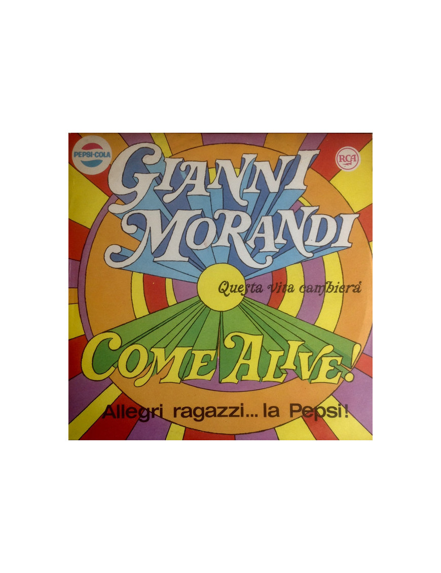 Questa Vita Cambierà - Allegri Ragazzi... La Pepsi! [Gianni Morandi,...] - Vinyl 7", 45 RPM, Promo [product.brand] 1 - Shop I'm 