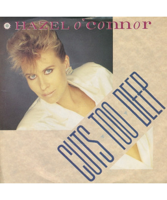 Cuts Too Deep [Hazel O'Connor] – Vinyl 7", 45 RPM