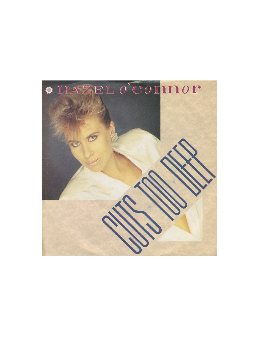 Cuts Too Deep [Hazel O'Connor] - Vinyl 7", 45 RPM