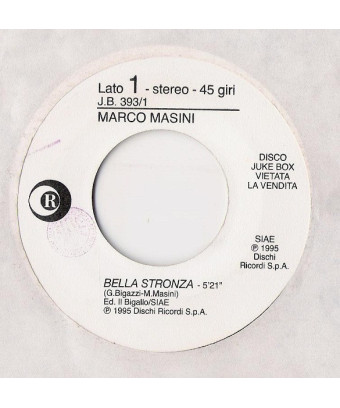 Bella Stronza   Voglia Di Gridare [Marco Masini,...] - Vinyl 7", 45 RPM, Jukebox, Stereo
