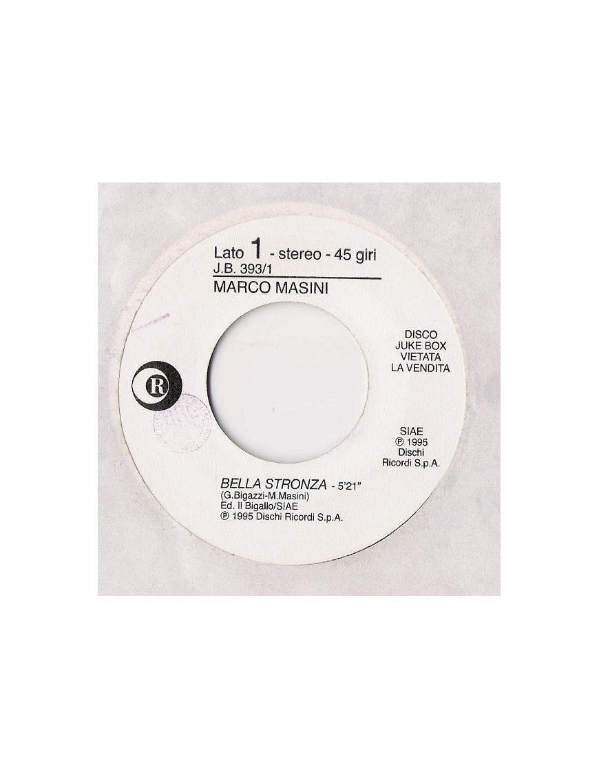Bella Stronza   Voglia Di Gridare [Marco Masini,...] - Vinyl 7", 45 RPM, Jukebox, Stereo