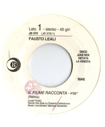Il Fiume Racconta (Remix)   Don't Talk Just Kiss [Fausto Leali,...] - Vinyl 7", 45 RPM, Jukebox