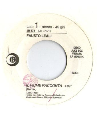 Il Fiume Racconta (Remix) Don't Talk Just Kiss [Fausto Leali,...] - Vinyl 7", 45 RPM, Jukebox [product.brand] 1 - Shop I'm Jukeb