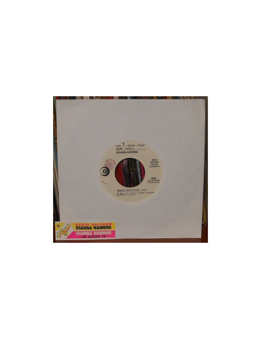 Radio Baccano Io Senza Te [Gianna Nannini] – Vinyl 7", 45 RPM, Jukebox [product.brand] 1 - Shop I'm Jukebox 