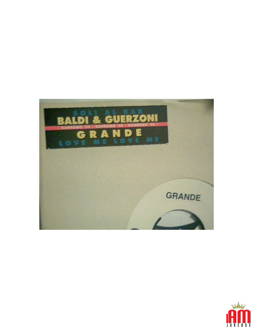 Soli Al Bar Love Me Love Me [Baldi & Guerzoni,...] - Vinyl 7", 45 RPM, Jukebox [product.brand] 1 - Shop I'm Jukebox 