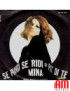 Se Piangi Se Ridi Più Di Te [Mina (3)] - Vinyl 7", 45 RPM [product.brand] 1 - Shop I'm Jukebox 