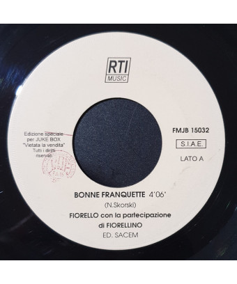 Bonne Franquette   Favola Semplice [Fiorello,...] - Vinyl 7", 45 RPM, Jukebox