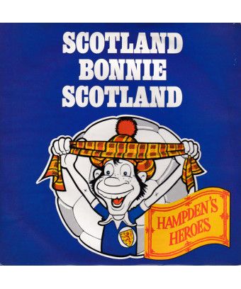 Scotland Bonnie Scotland [Hampden's Heroes] - Vinyl 7", 45 RPM, Single, Stereo [product.brand] 1 - Shop I'm Jukebox 