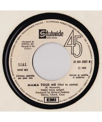 Mama Told Me (Not To Come) [Three Dog Night] - Vinyl 7", 45 RPM, Jukebox [product.brand] 1 - Shop I'm Jukebox 