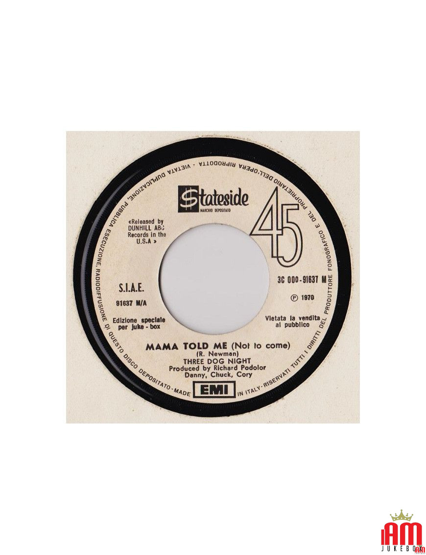 Mama Told Me (Not To Come) [Three Dog Night] - Vinyl 7", 45 RPM, Jukebox [product.brand] 1 - Shop I'm Jukebox 