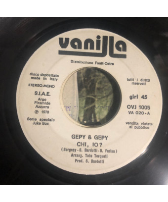 Chi Io ?   Gli Amori Finiti [Gepy & Gepy,...] - Vinyl 7", 45 RPM, Jukebox