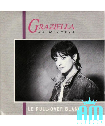Le Pull-Over Blanc [Graziella De Michele] - Vinyl 7", 45 RPM, Single [product.brand] 1 - Shop I'm Jukebox 