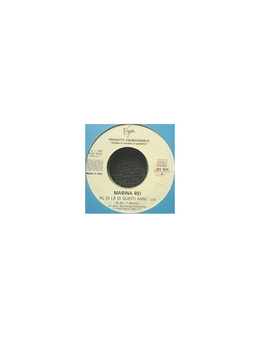 Au-delà de ces années Pourquoi tu me traites si mal [Marina Rei,...] - Vinyl 7", 45 RPM, Promo [product.brand] 1 - Shop I'm Juke