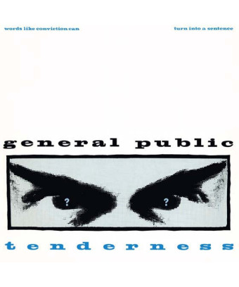 Tenderness [General Public]...