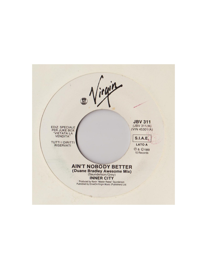 Ain't Nobody Better (Duane Bradley Awesome Mix) Violently [Inner City,...] - Vinyle 7", 45 RPM, Jukebox
