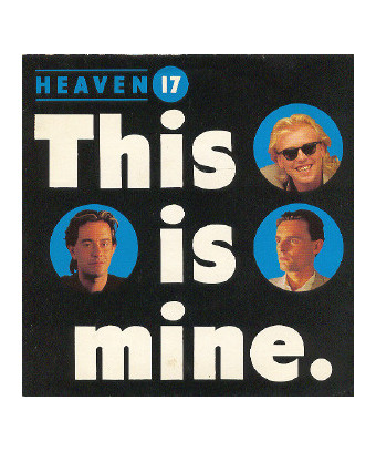 C'est à moi [Heaven 17] - Vinyle 7", Single, 45 tours