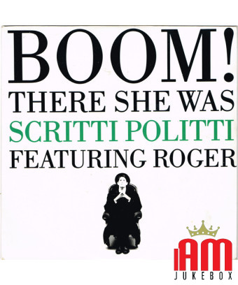 Boom! Là, elle était [Scritti Politti,...] - Vinyl 7", 45 RPM, Single, ...