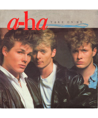 Take On Me [a-ha] – Vinyl 7", 45 RPM, Single, Stereo