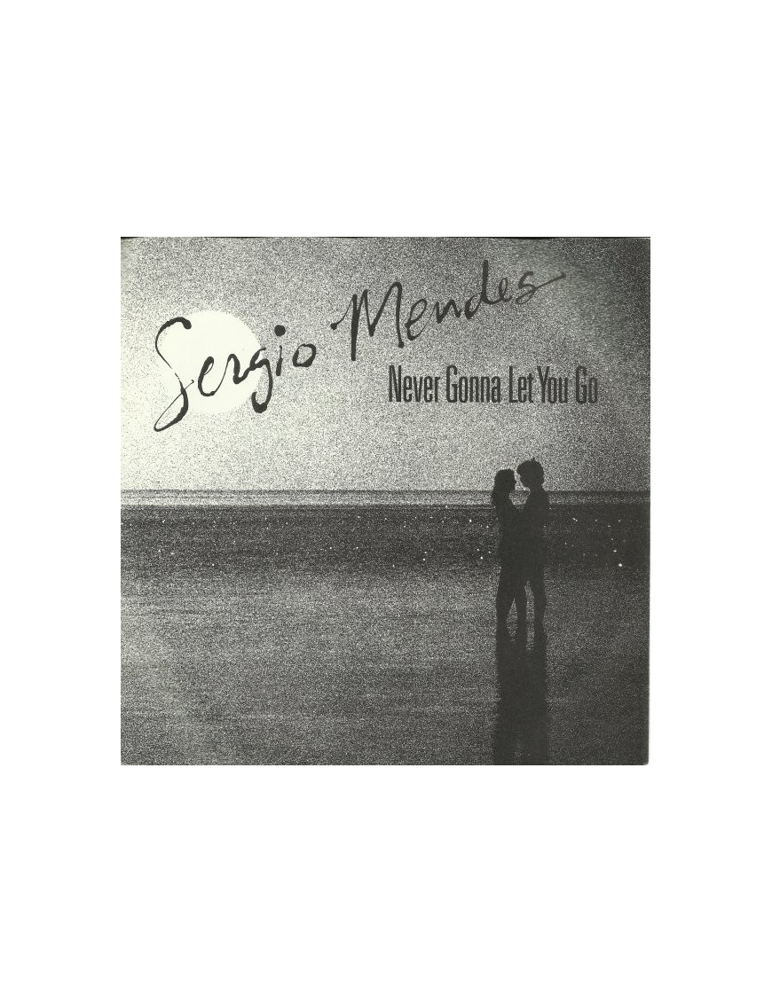 Je ne te laisserai jamais partir [Sérgio Mendes] - Vinyle 7"
