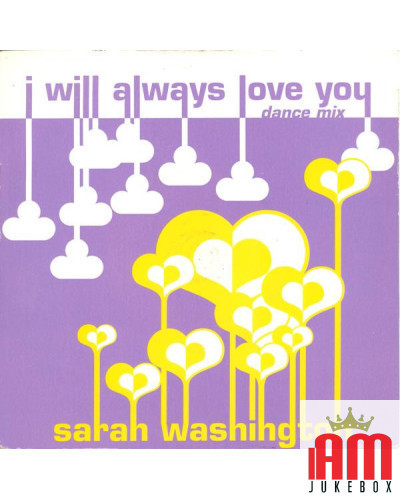 I Will Always Love You (Dance Mix) [Sarah Washington] - Vinyl 7", 45 RPM, Single, Stereo [product.brand] 1 - Shop I'm Jukebox 