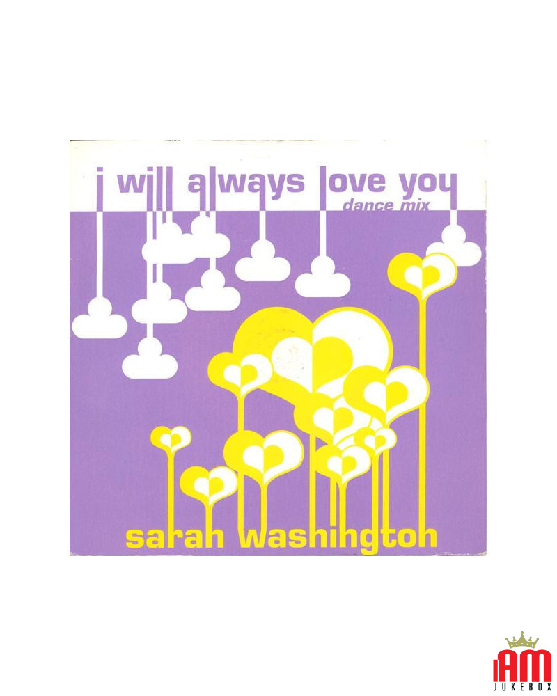 I Will Always Love You (Dance Mix) [Sarah Washington] - Vinyl 7", 45 RPM, Single, Stereo [product.brand] 1 - Shop I'm Jukebox 