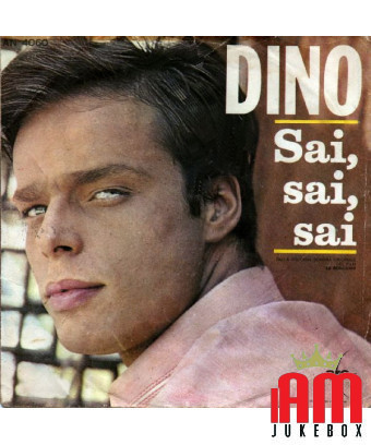 Sai, Sai, Sai [Dino (7)] – Vinyl 7", 45 RPM, Mono