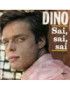 Sai, Sai, Sai [Dino (7)] – Vinyl 7", 45 RPM, Mono [product.brand] 1 - Shop I'm Jukebox 