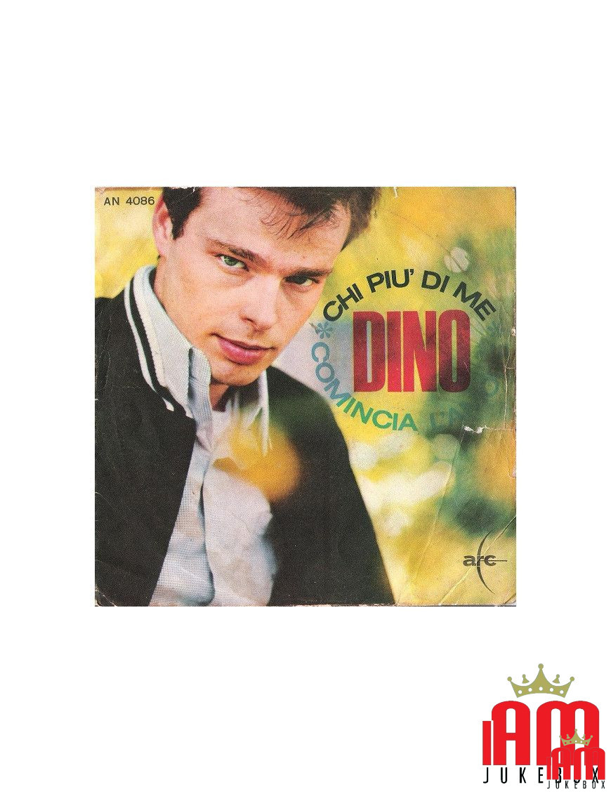 Chi Più Di Me Comincia L'Amore [Dino (7)] - Vinyl 7", 45 RPM, Mono [product.brand] 1 - Shop I'm Jukebox 