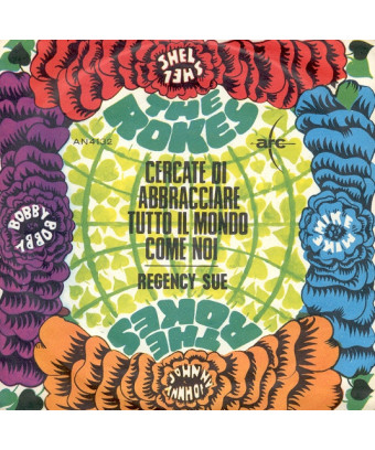 Cercate Di Abbracciare Tutto Il Mondo Come Noi [The Rokes] - Vinyl 7", 45 RPM, Mono