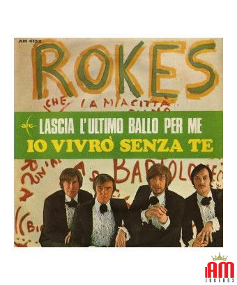 Laisse la dernière danse pour moi, je vivrai sans toi [The Rokes] - Vinyle 7", 45 tours, mono [product.brand] 1 - Shop I'm Jukeb