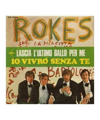 Leave The Last Dance For Me I Will Live Without You [The Rokes] – Vinyl 7", 45 RPM, Mono [product.brand] 1 - Shop I'm Jukebox 