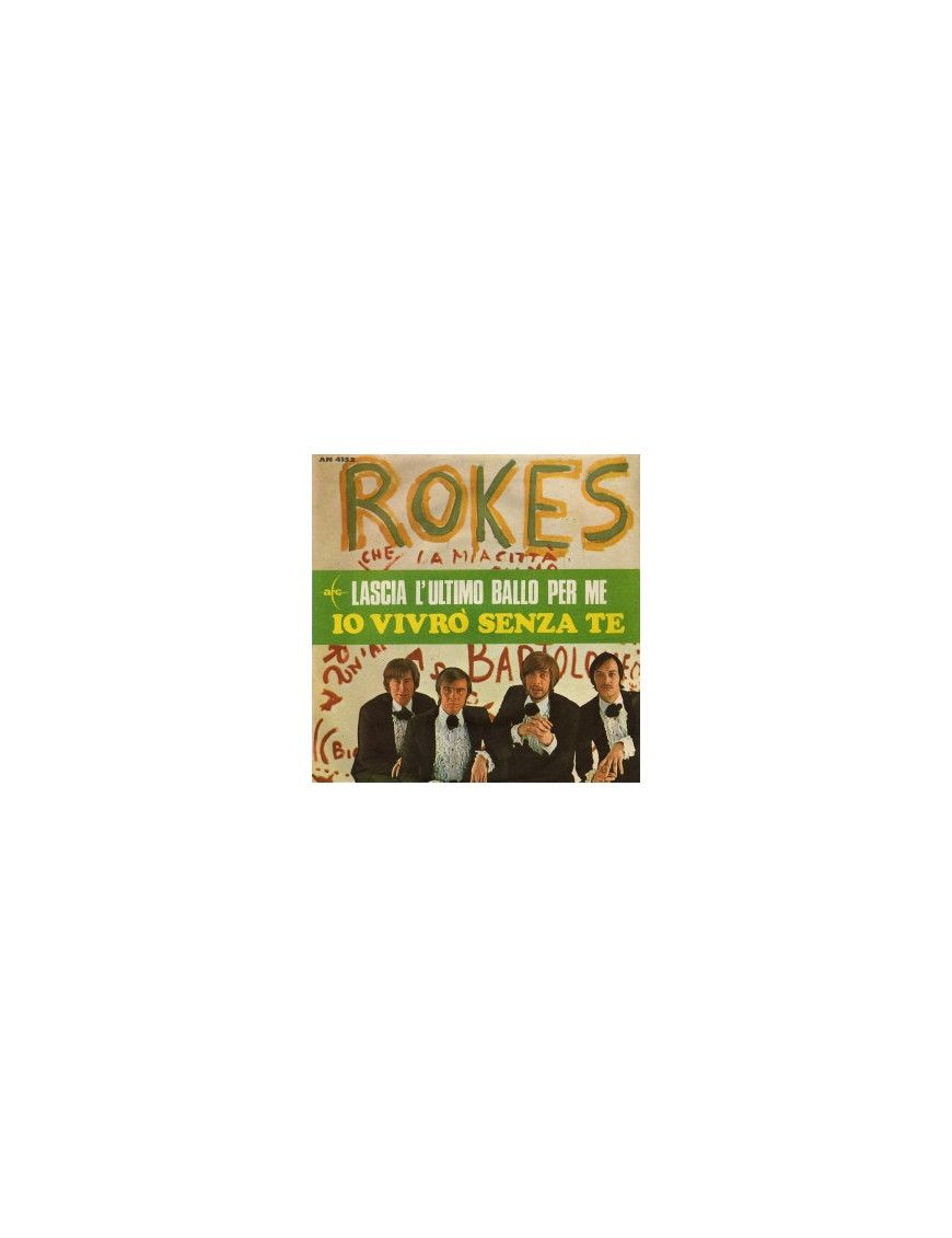 Leave The Last Dance For Me I Will Live Without You [The Rokes] – Vinyl 7", 45 RPM, Mono [product.brand] 1 - Shop I'm Jukebox 